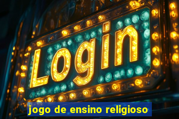 jogo de ensino religioso